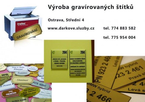 Zprostředkujeme výrobu  gravírovaných štítků Ostrava Stření 4